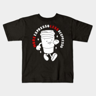 More Espresso Less Depresso Kids T-Shirt